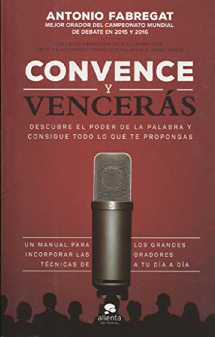 Book Convence y vencerás: Descubre el poder de la palabra y consigue todo