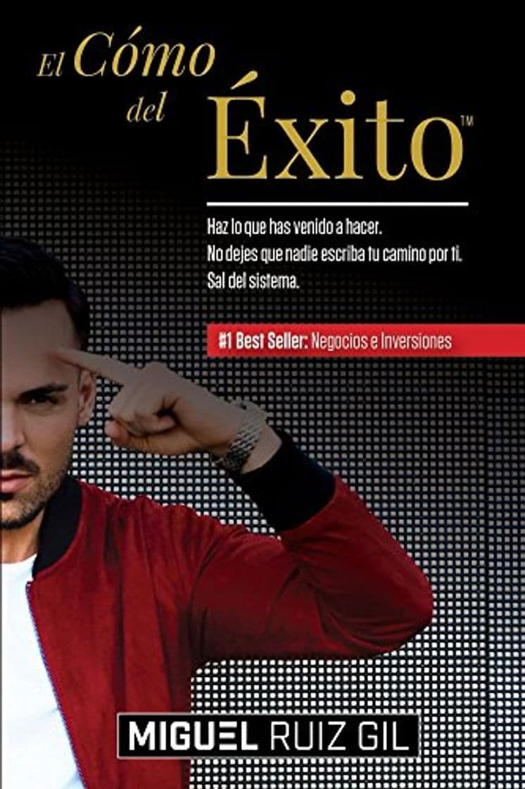 Book El Cómo del Éxito: Haz lo que has venido a hacer