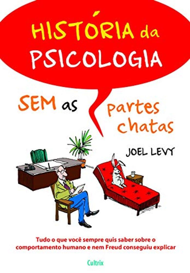 Libro História Da Psicologia Sem As Partes Chatas: Tudo O Que Você Sempre