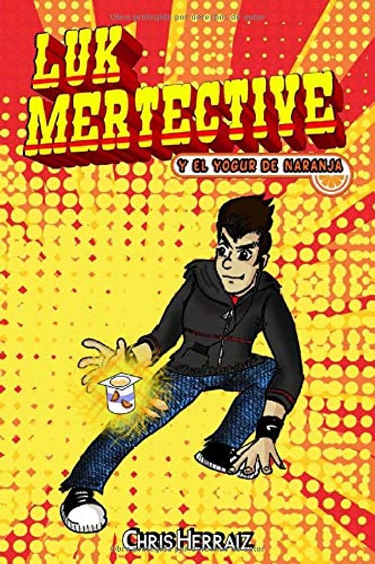 Libro Luk Mertective y el yogur de naranja