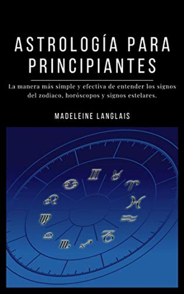 Product Astrología para principiantes: La manera más simple y efectiva de entender los