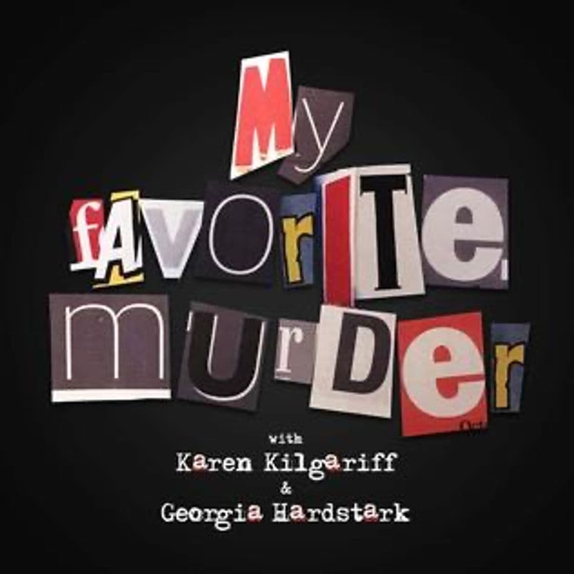 Fashion Podcast | My Favorite Murder by Exactly Right