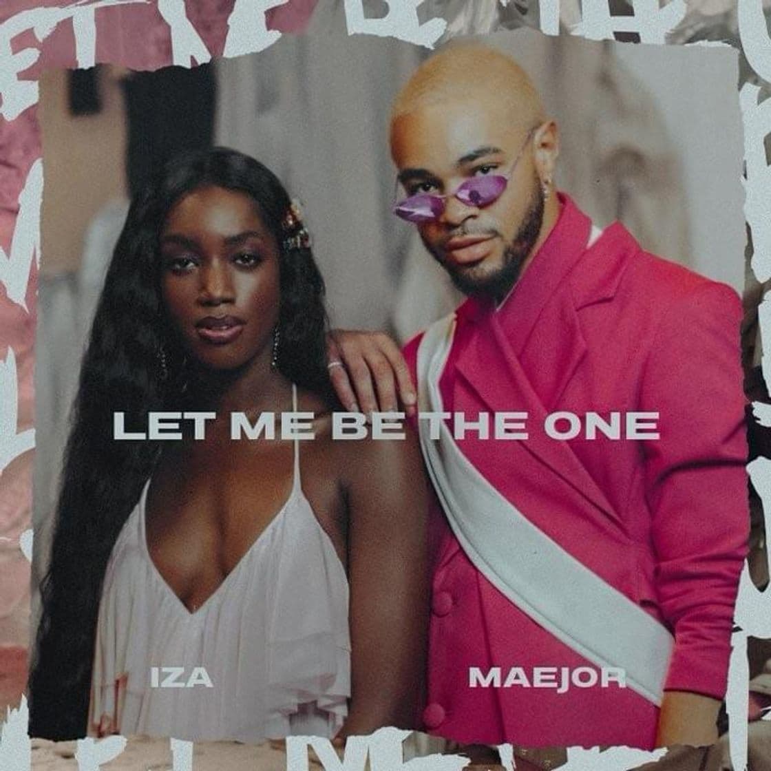 Canción IZA feat Maejor - Let me be the one