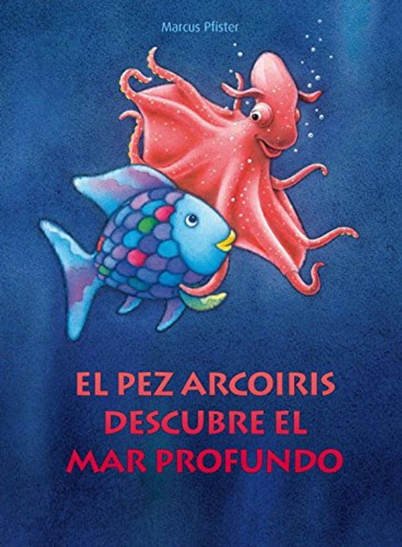 Libro El pez Arcoíris descubre el mar profundo