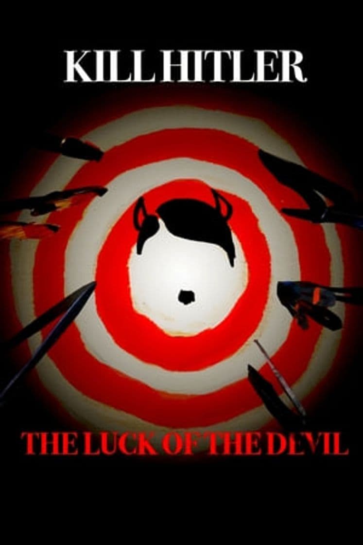 Movie Kill Hitler! The Luck of the Devil