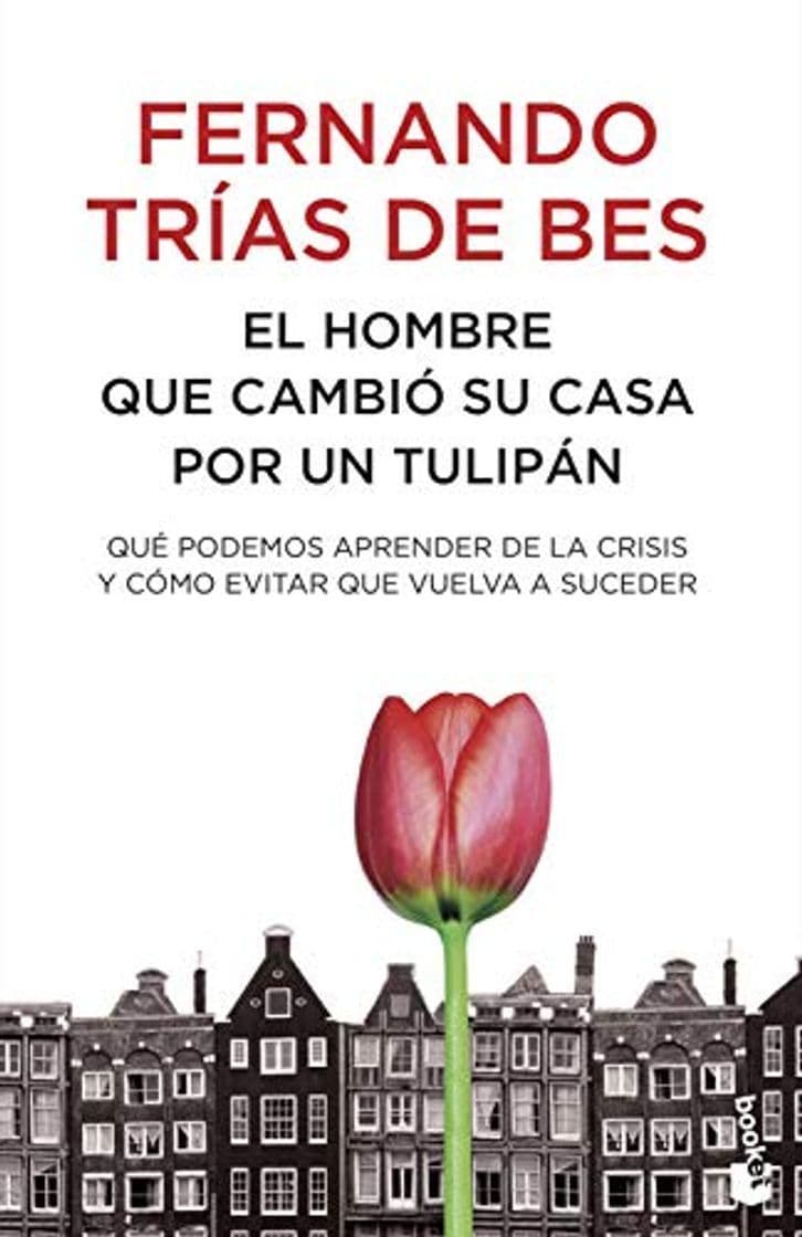 Libro El hombre que cambió su casa por un tulipán