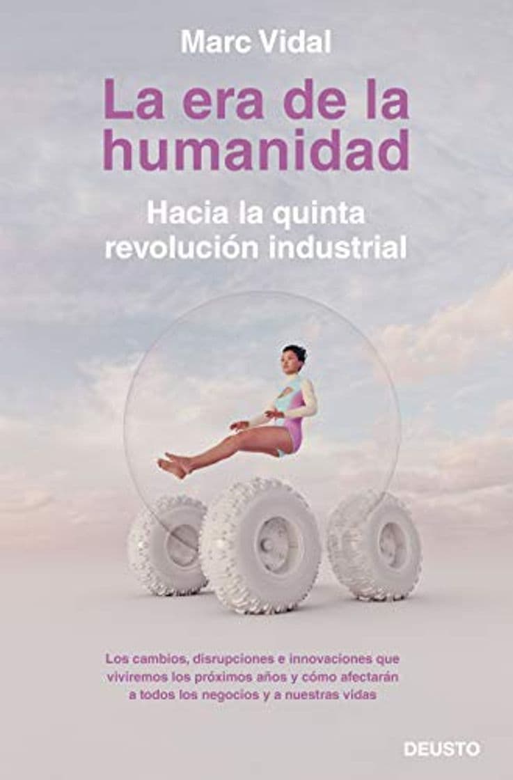 Libro La era de la humanidad: Hacia la quinta revolución industrial