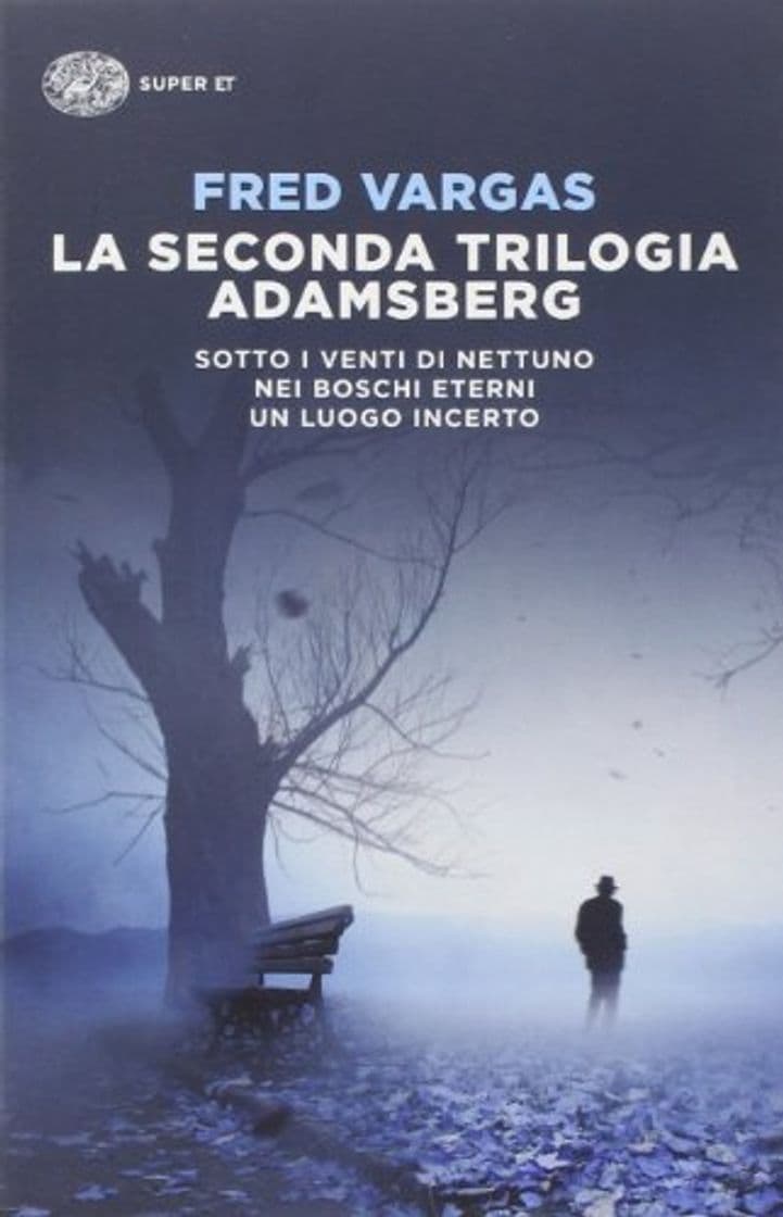 Book La seconda trilogia Adamsberg: Sotto i venti di Nettuno-Nei boschi eterni-Un luogo