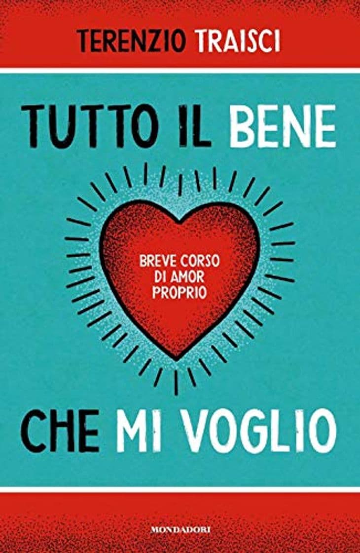 Book Tutto il bene che mi voglio. Breve corso di amor proprio