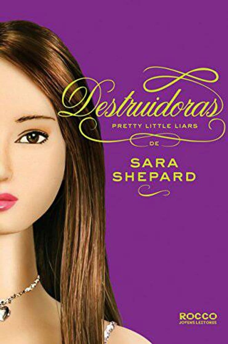 Book Petty Little Liars – Destruidoras, livro 6.