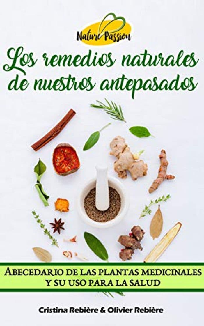 Product Los remedios naturales de nuestros antepasados: Abecedario de las plantas medicinales y