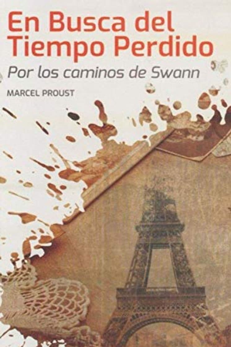 Book En Busca del Tiempo Perdido, Por los Caminos de Swann