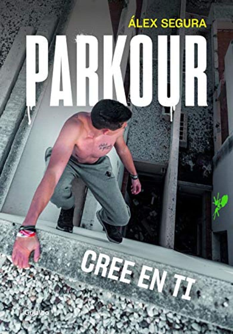 Book Parkour. Cree en ti