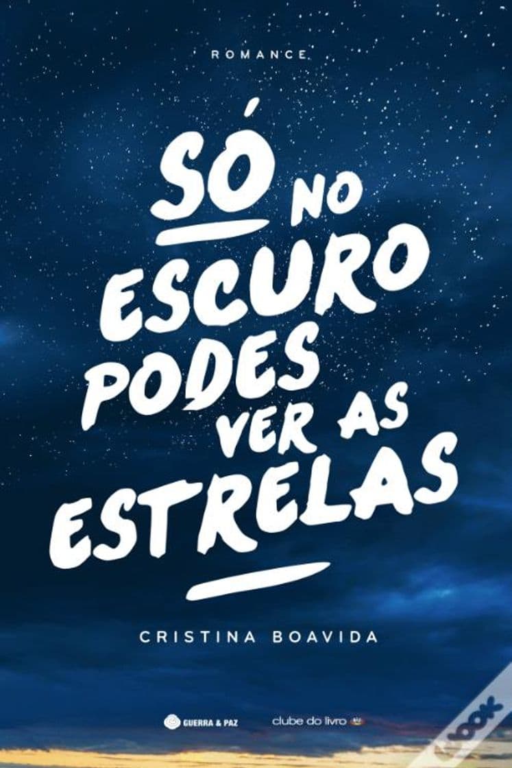 Book Só no Escuro Podes Ver as Estrelas - Cristina Boavida 