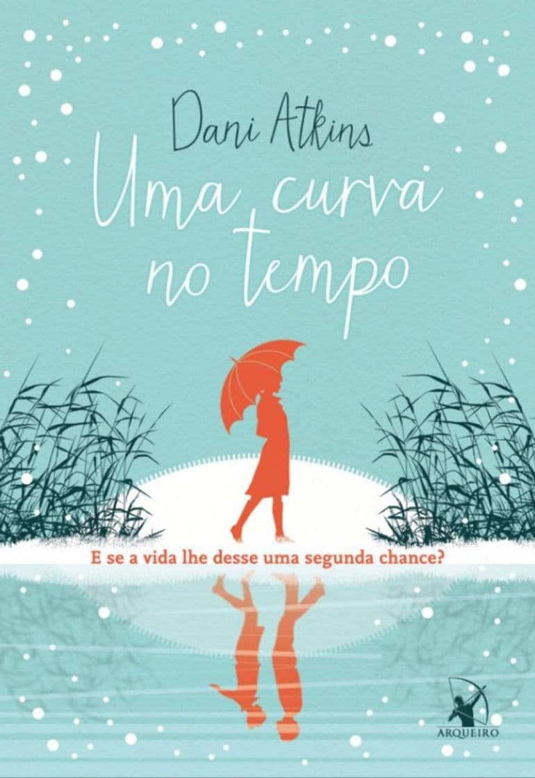 Book Uma curva no tempo - Dani Atkins