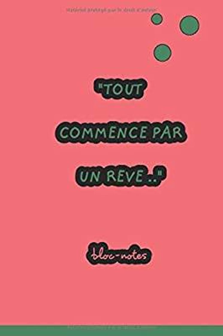 Moda Tout commence par un rêve Bloc-notes (French ... - Amazon.com