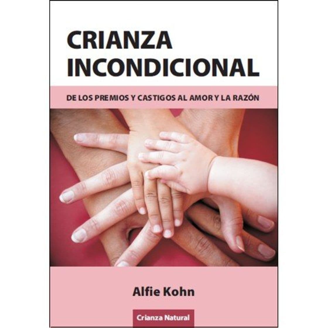 Libro Crianza Incondicional