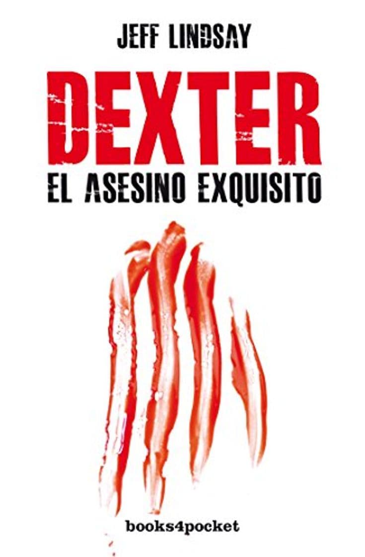 Libro Dexter, el asesino exquisito