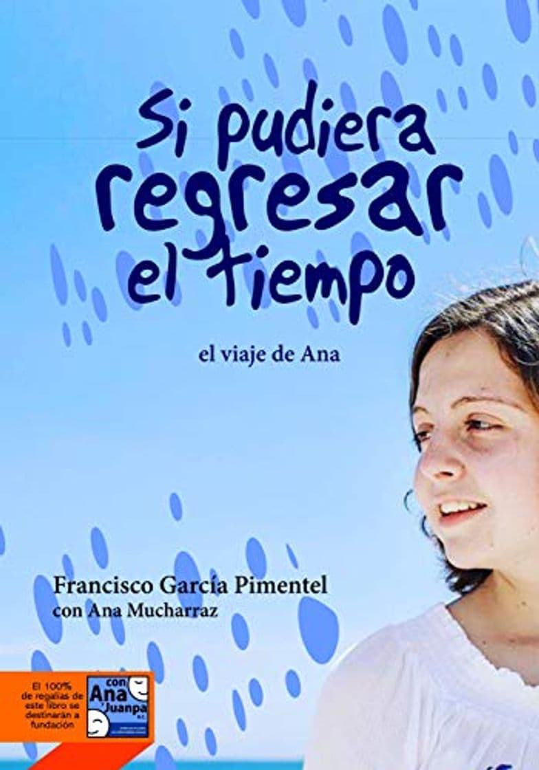 Book Si pudiera regresar el tiempo: El Viaje de Ana Mucharraz