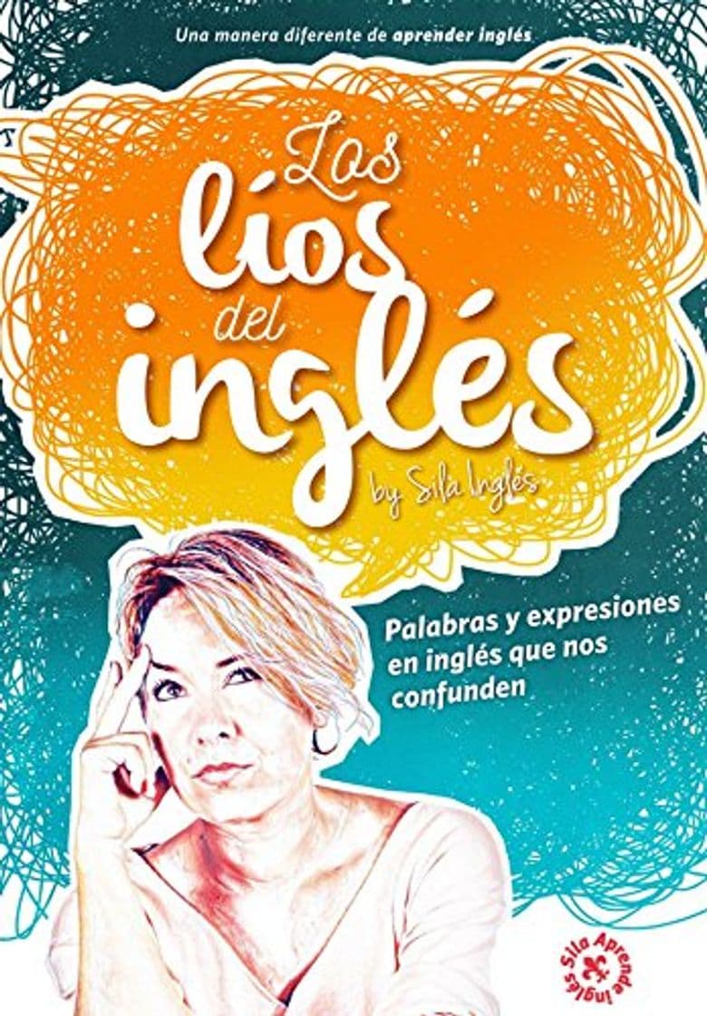 Libro Los líos del inglés: Palabras y expresiones en inglés que nos confunden