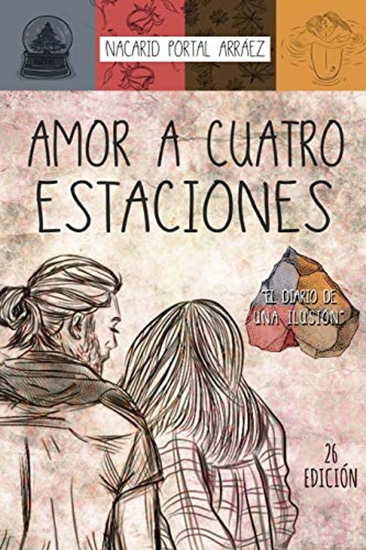 Libro Amor a Cuatro Estaciones: El Diario De Una Ilusión