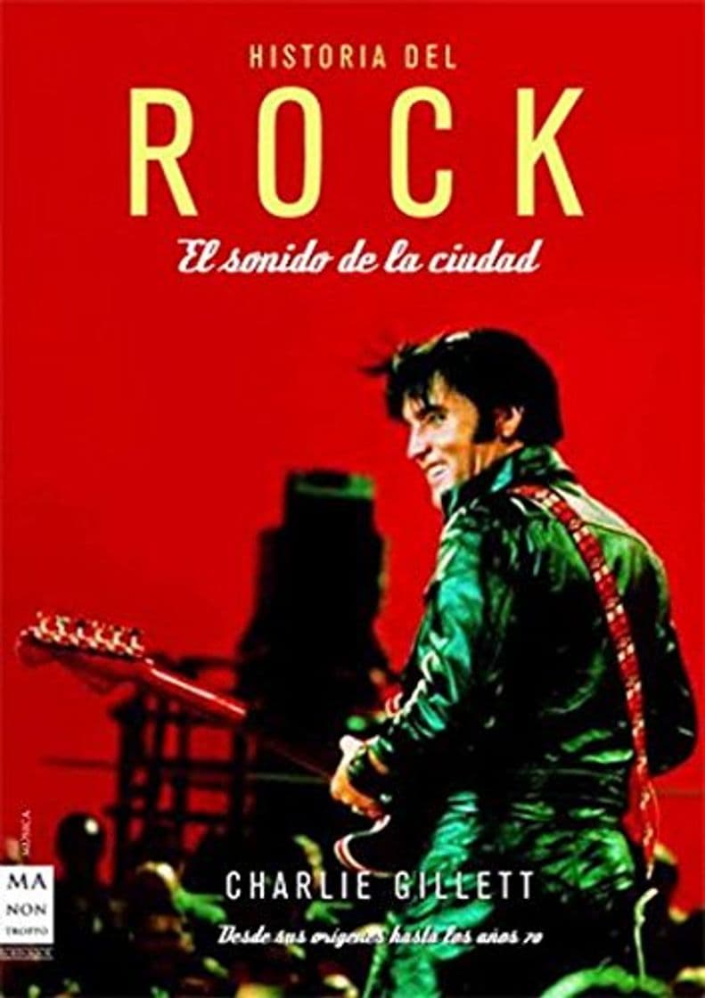 Libro Historia del rock. El sonido de la ciudad: El desarrollo del rock