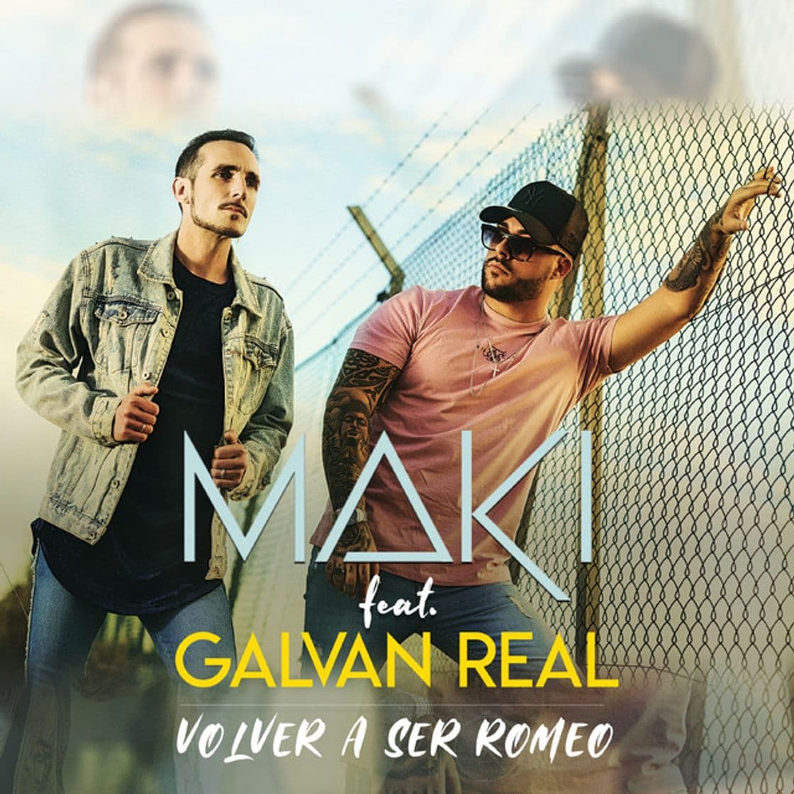 Canción Volver a ser Romeo (feat. Galvan Real)