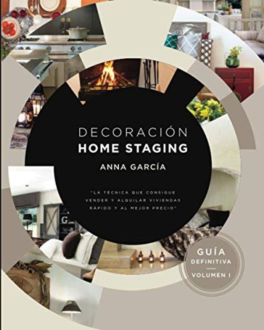 Libro Decoración Home Staging: La técnica que consigue vender y alquilar viviendas rápido