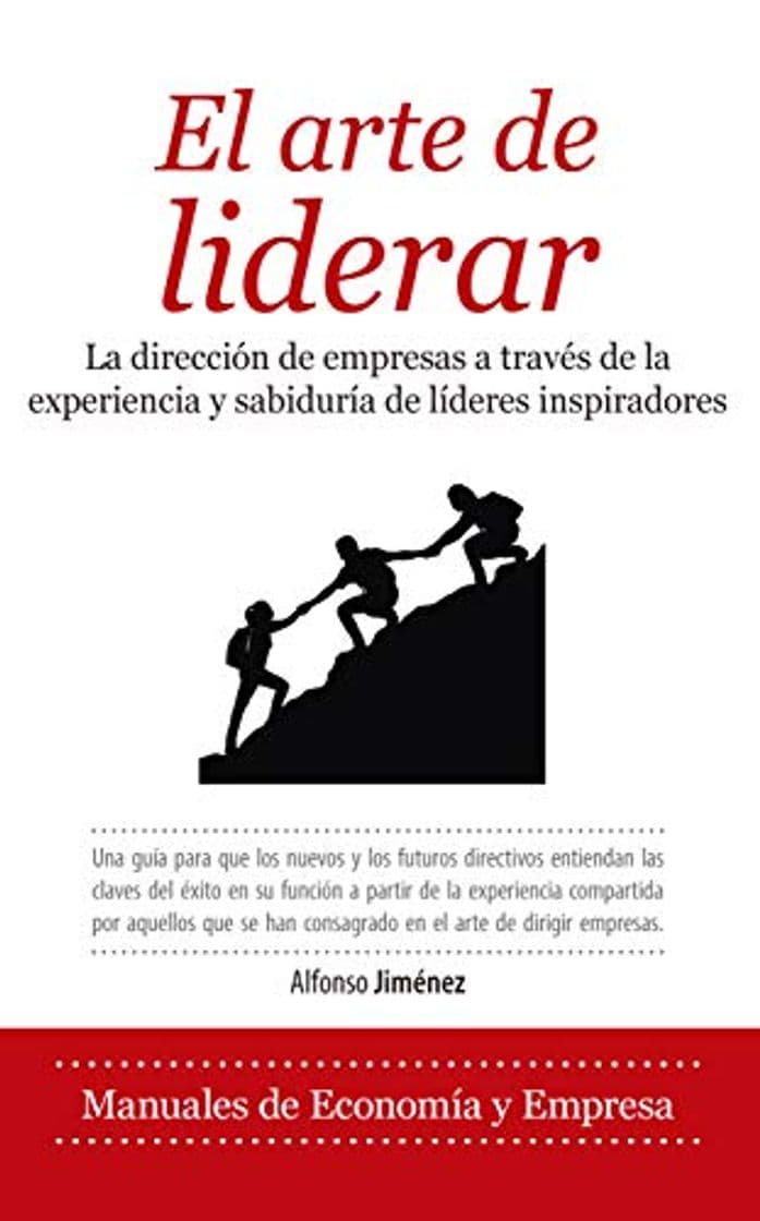 Libro El Arte De Liderar: La dirección de empresas a través de quince