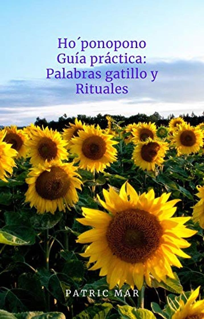 Libro Hoponopono: Guía práctica Palabras gatillo Rituales