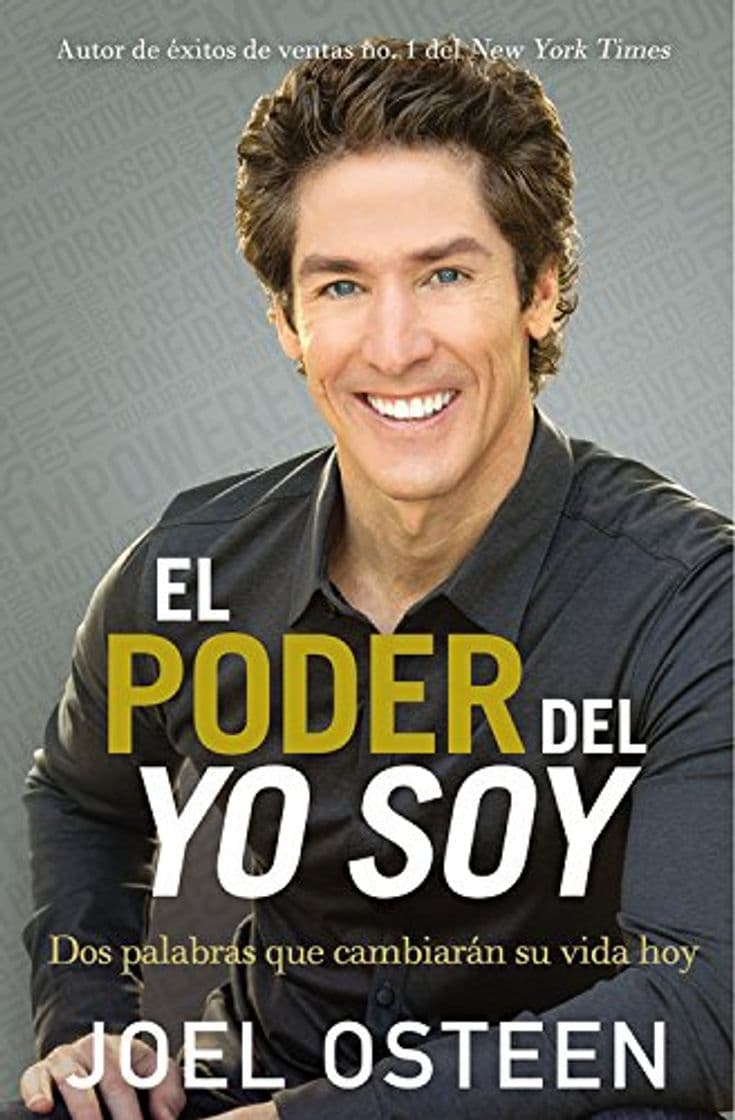 Libro El Poder del Yo Soy: DOS Palabras Que Cambiarán Su Vida Hoy