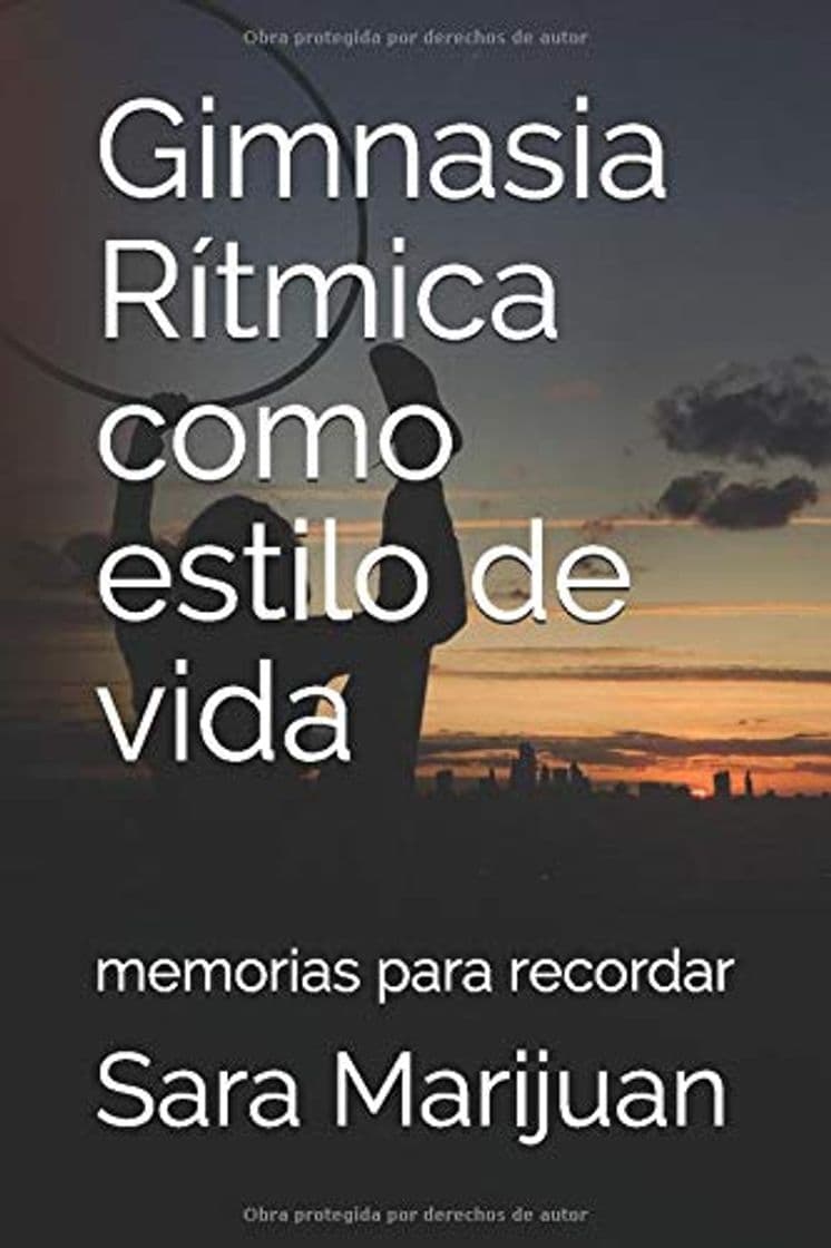 Book Gimnasia Rítmica como estilo de vida: Memorias para recordar