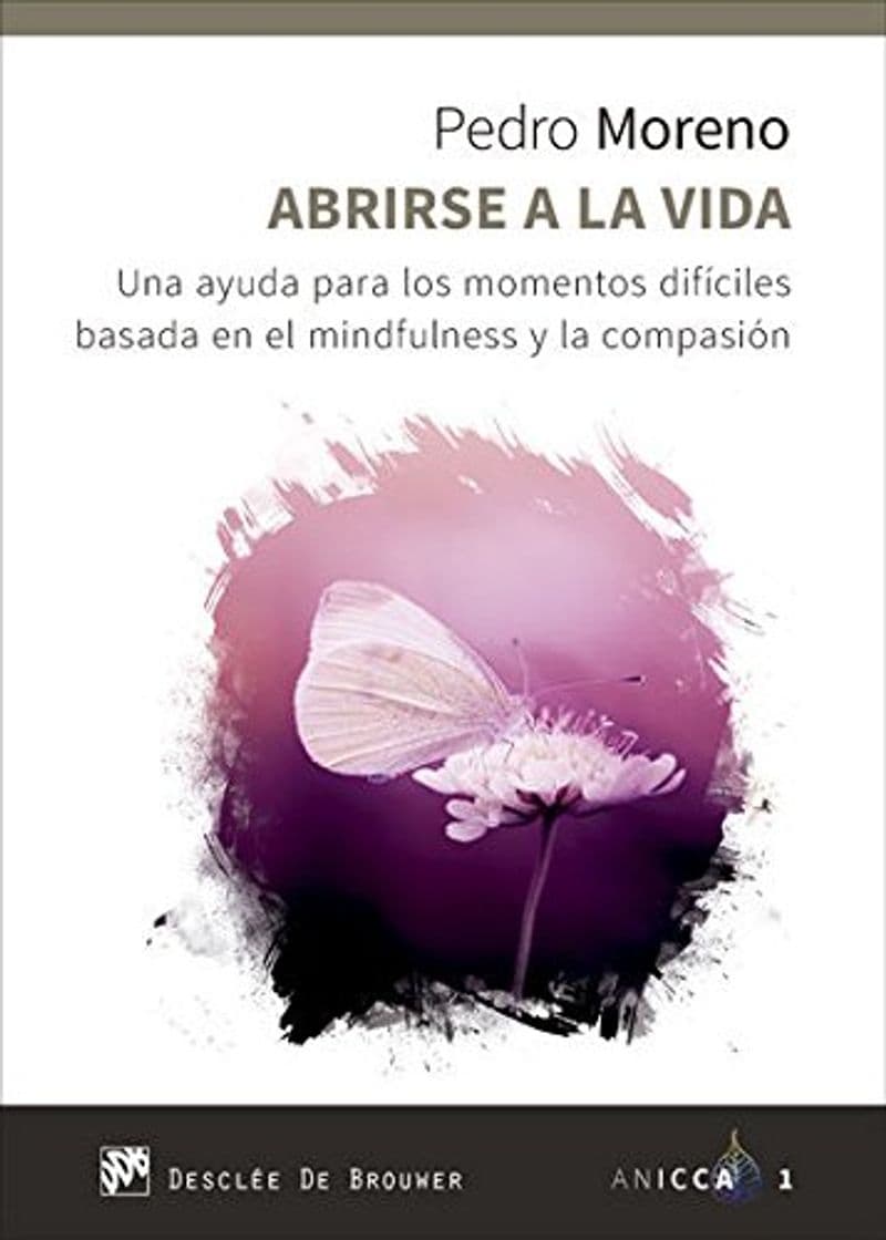 Libro Abrirse A La Vida. Una Ayuda para Los Mo