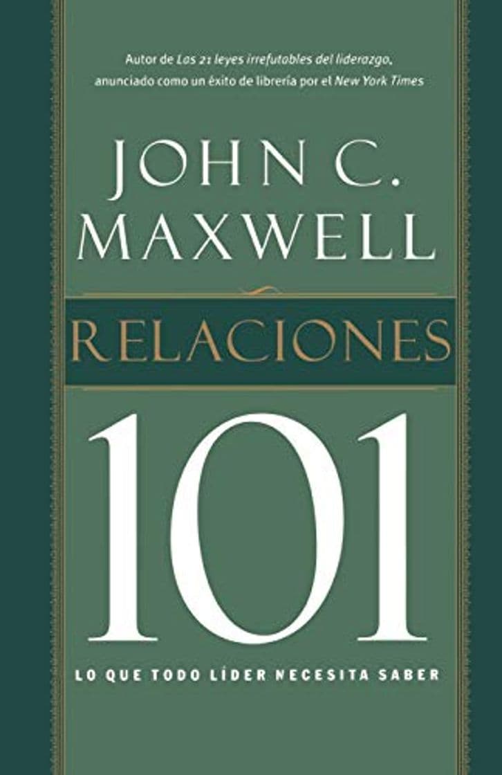 Book Relaciones 101: Lo Que Todo Lider Necesita Saber = Relationships 101