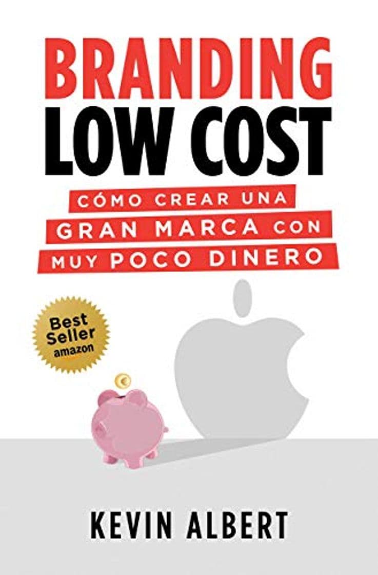 Book Branding Low Cost: Cómo crear una gran marca con muy poco dinero