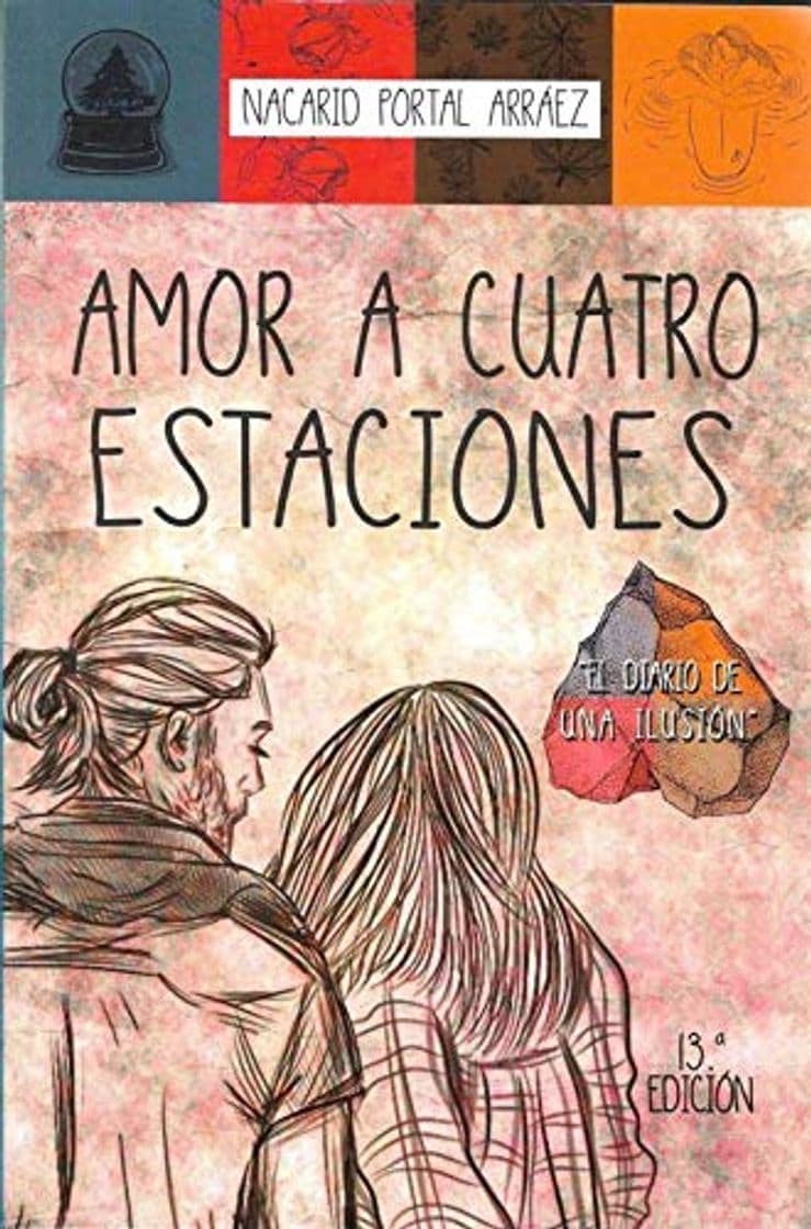 Libro Amor a cuatro estaciones. El diario de una ilusión