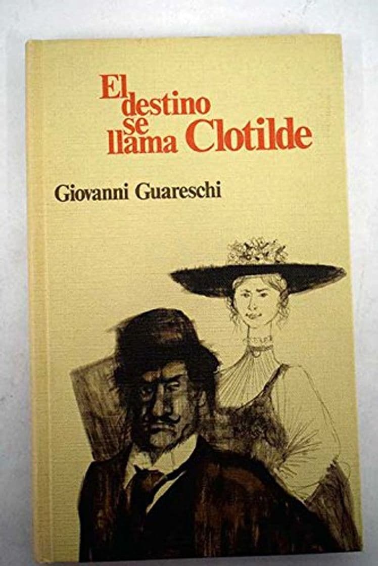 Libro EL DESTINO SE LLAMA CLOTILDE