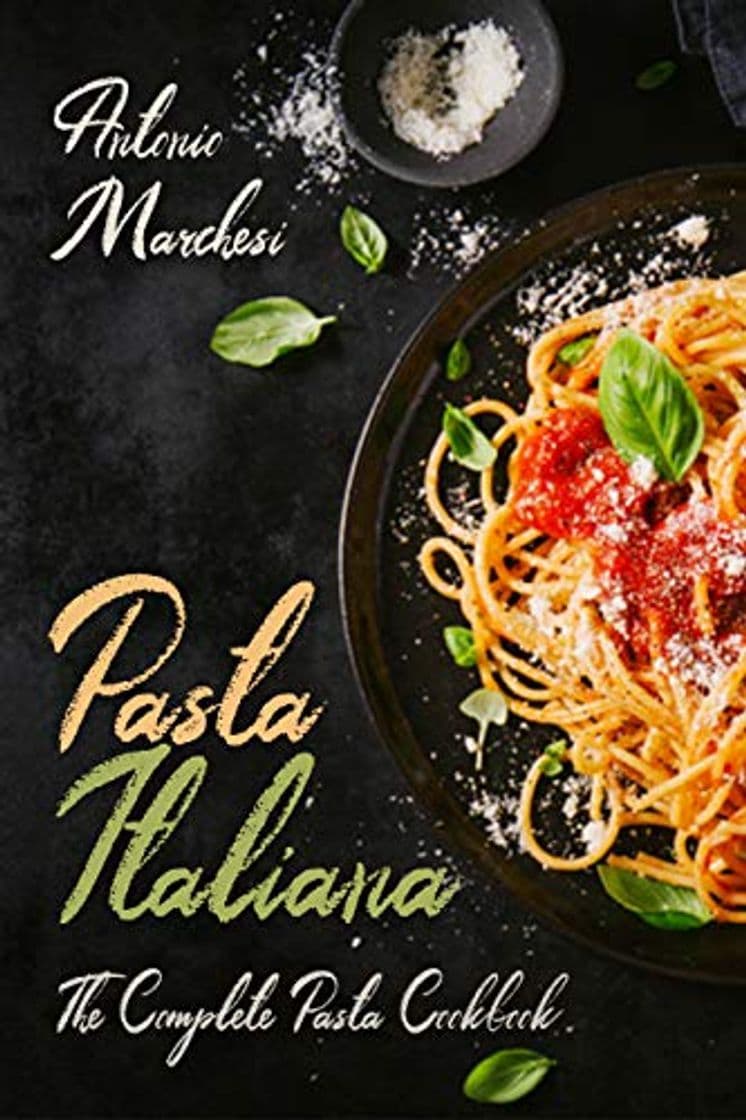 Libro Pasta Italiana: The Complete Pasta Cookbook