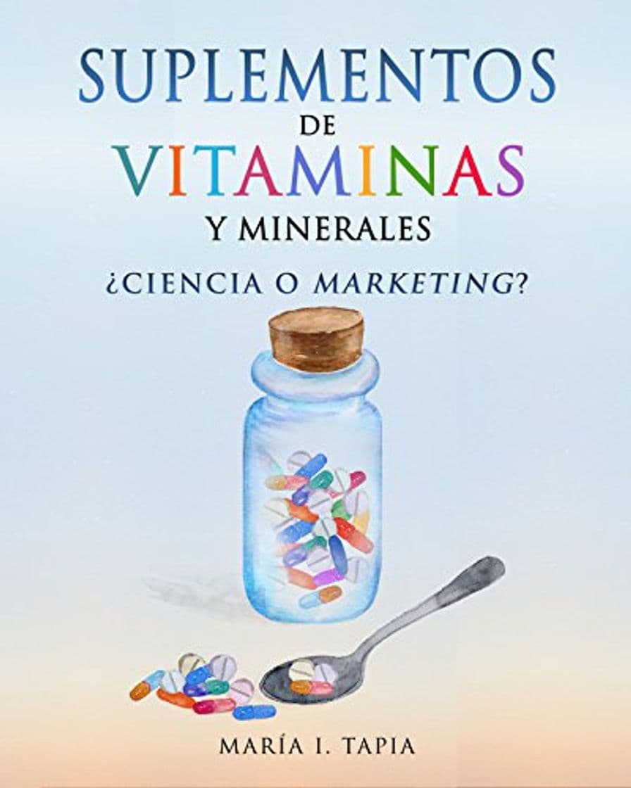 Product Suplementos de vitaminas y minerales: ¿Ciencia o marketing? Guía para diferenciar verdades