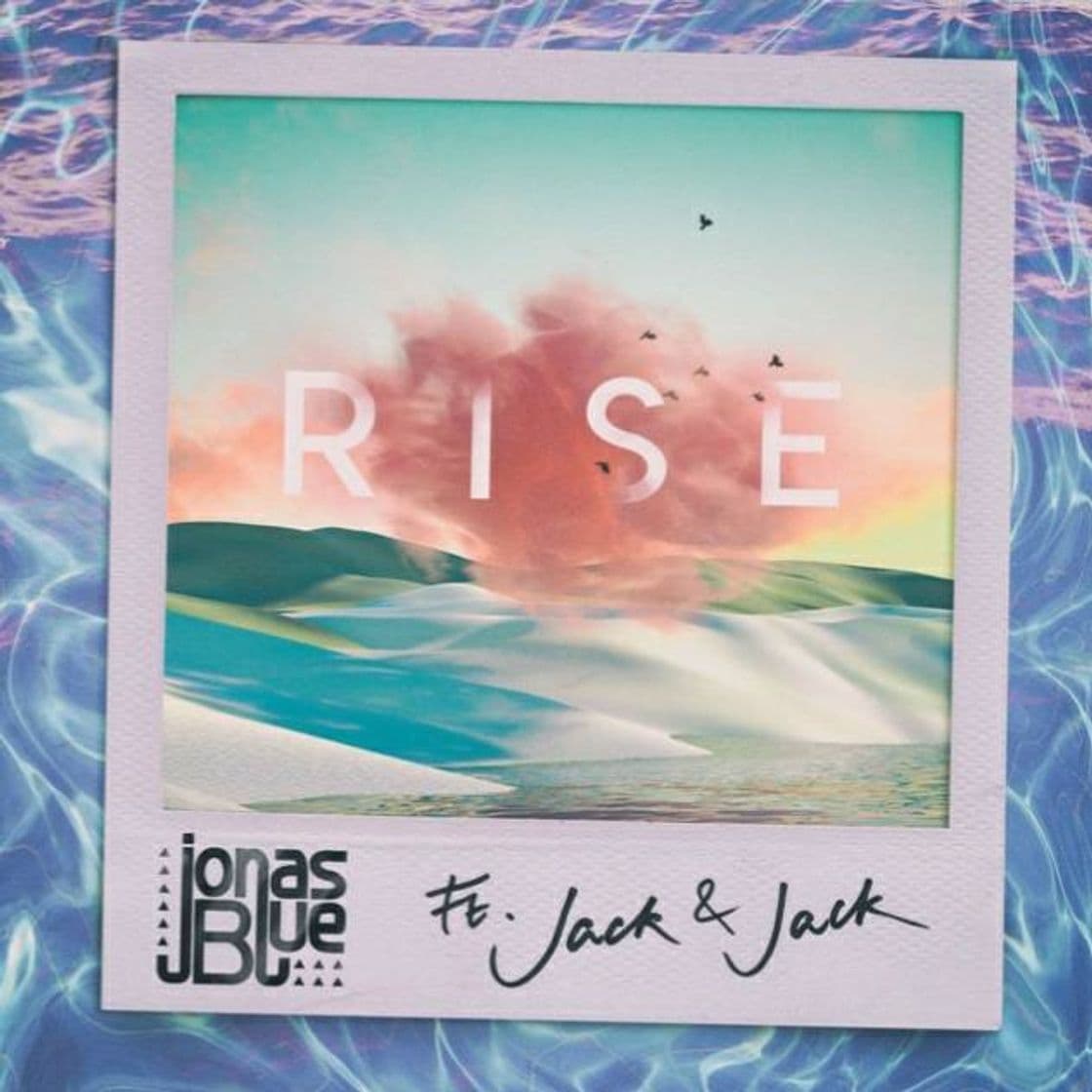 Canción Rise - Jonas Blue, Jack & Jack