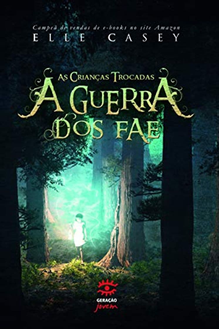 Book A Guerra Dos Fae. As Crianças Trocadas - Volume 1