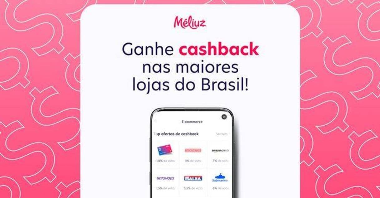 App Meliuz - Aplicativo de Cashback que eu uso e amo!