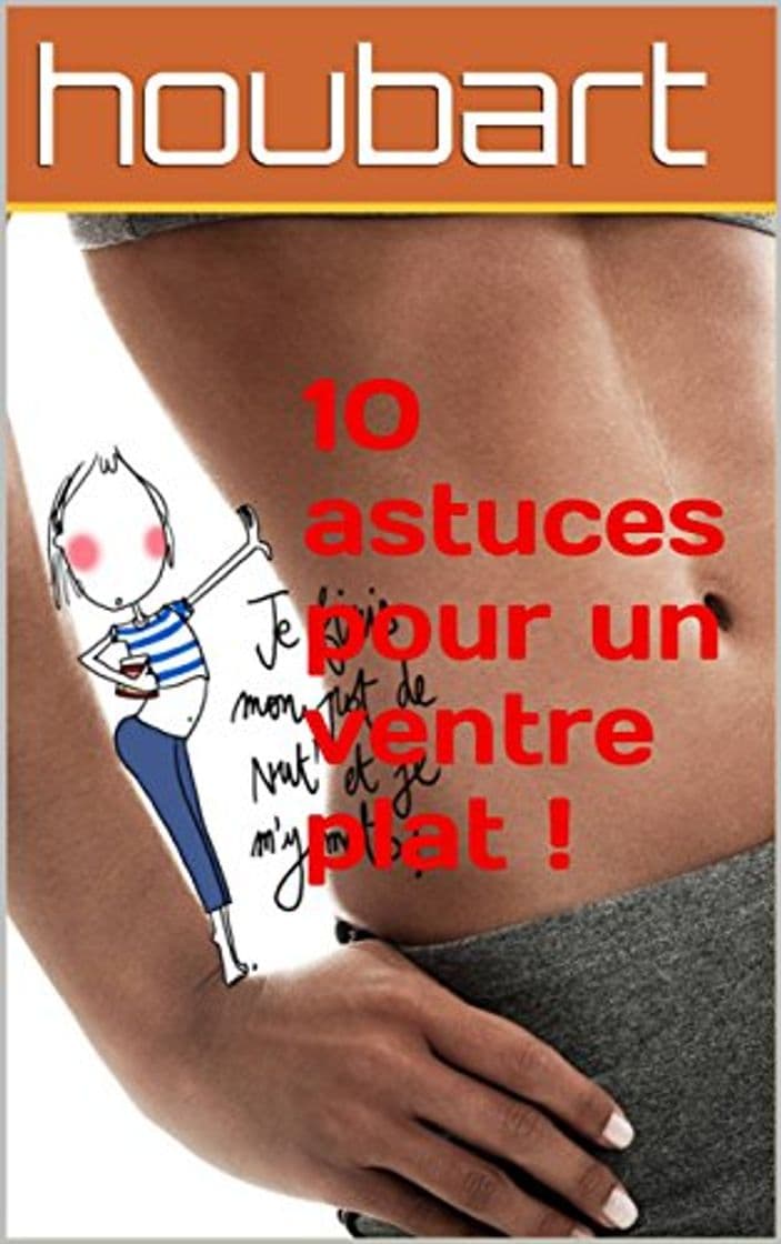 Producto 10 astuces pour un ventre plat !