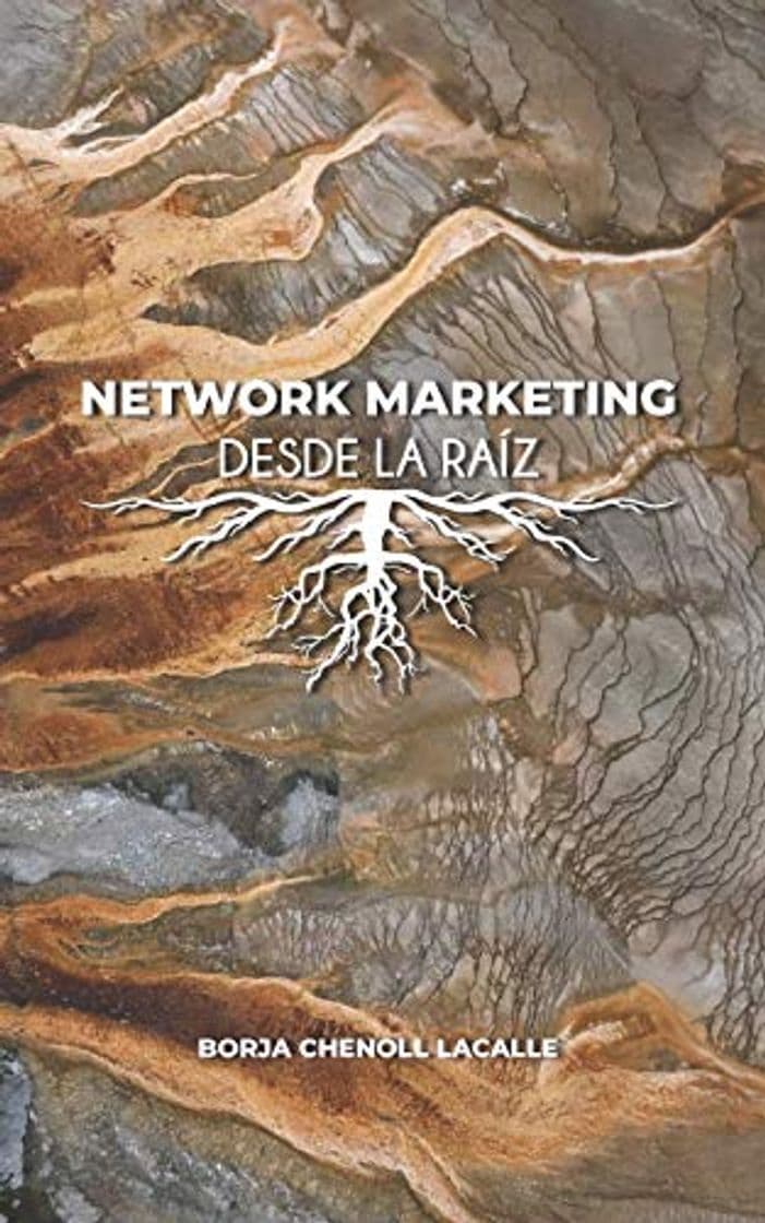 Book NETWORK MARKETING DESDE LA RAÍZ