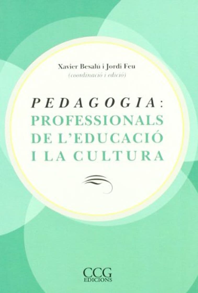 Book Pedagogia : professionals de l'educació i la cultura