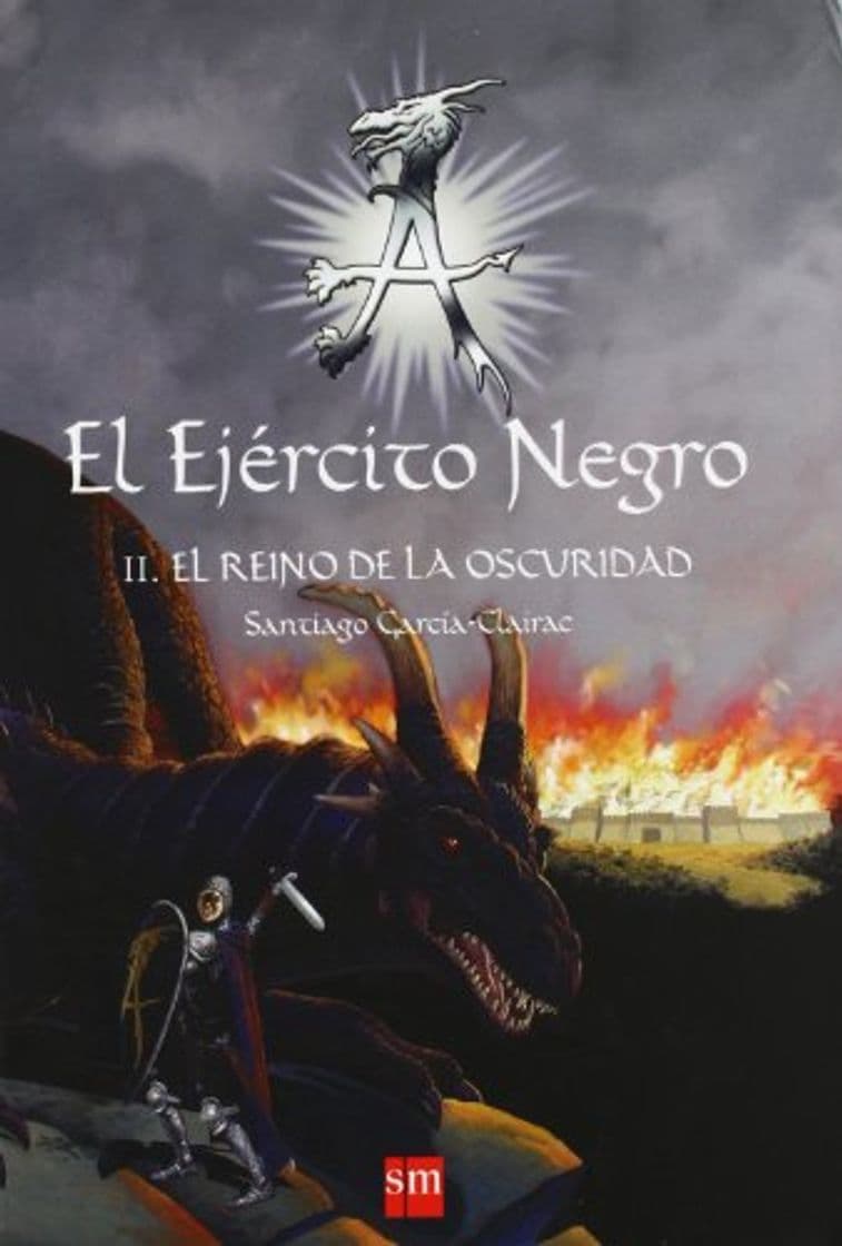 Book 2: El Ejército Negro II. El Reino de la Oscuridad 