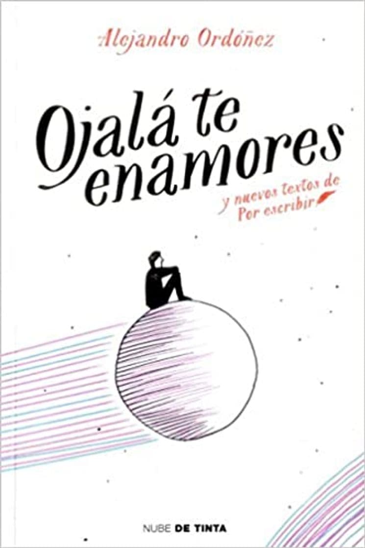 Libro Ojalá te enamores: y nuevos textos de Por Escribir