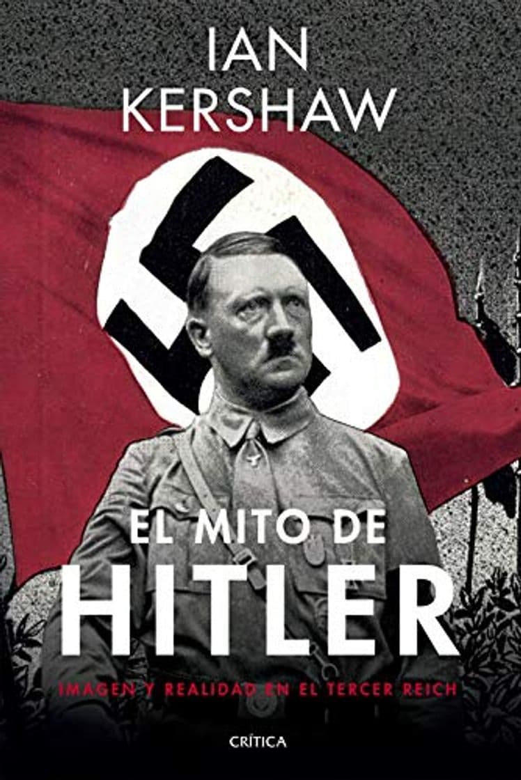 Book El mito de Hitler: Imagen y realidad en el Tercer Reich