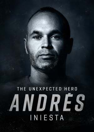 Movie Andres Iniesta, The Unexpected Hero