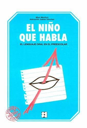 Libro El niño quie habla: El lenguaje oral en preescolar